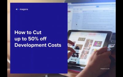 Magora 2018 webinar  How to Cut up to 50% off Mobile Development Costs