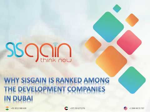 Why SISGAIN is ranked among the Development companies in Dubai