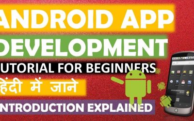 Android App Development Tutorial For Beginners In Hindi #1 Android Studios Introduction Explained