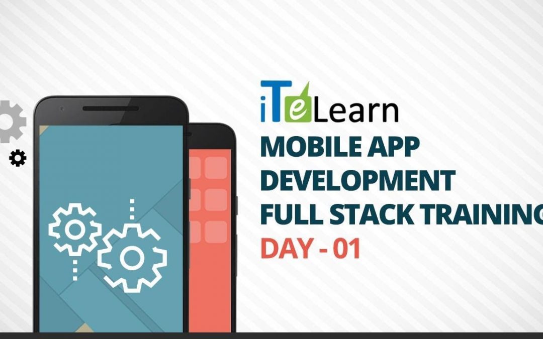 Mobile App Development Full Stack Training Day-01