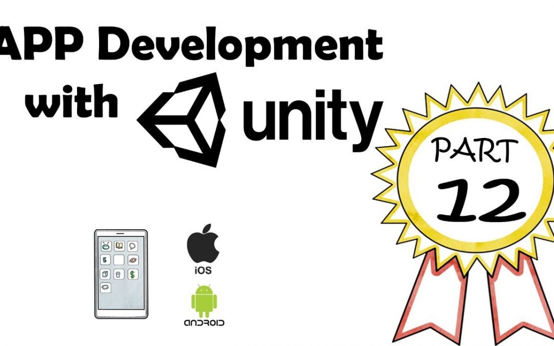 App Development with Unity Part 12