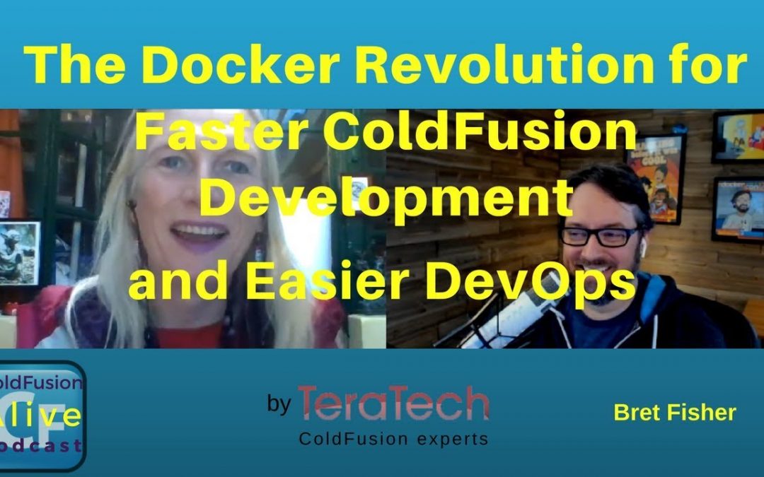 The Docker Revolution for Faster ColdFusion Development (and Easier DevOps) with Bret Fisher