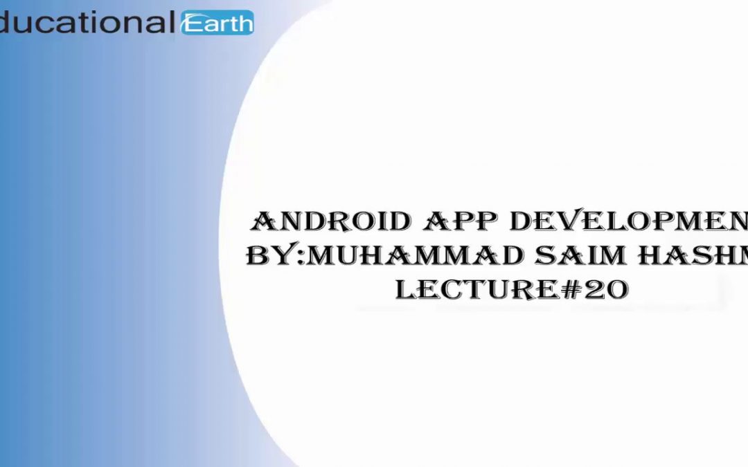 Progress Bar and Progress Dialog |Android App Development | Lecture#20 By Muhammad Saim Hashmi