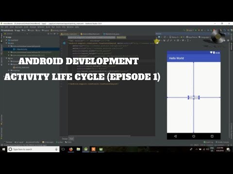 Android Application Development Tutorial – Episode 1 || ACTIVITY LIFE CYCLE || HELLO WORLD ||HINDI||