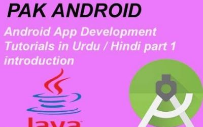 Android App Development Tutorials in Urdu / Hindi part 1 introduction