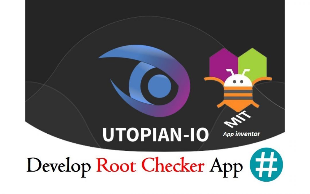 Develop Root Checker App without codding MIT App Inventer