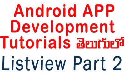 Android ListView part 2 setonitemclicklistener | ANDROID APP DEVELOPMENT TUTORIALS IN TELUGU – 8