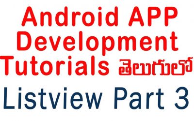 Android ListView part 3 in telugu new activity | ANDROID APP DEVELOPMENT TUTORIALS IN TELUGU – 9