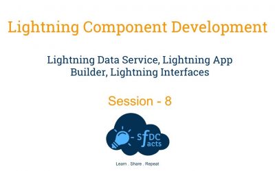 Lightning Component Development Day8 – Lightning Data Service, Lightning Interfaces, App Builder