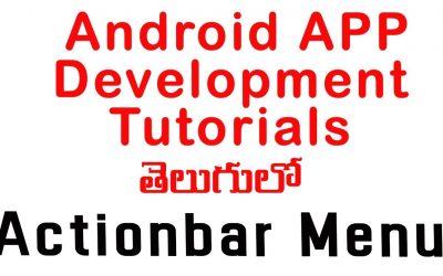 Android Actionbar menu tutorial – ANDROID APP DEVELOPMENT TUTORIALS FOR BEGINNERS TELUGU