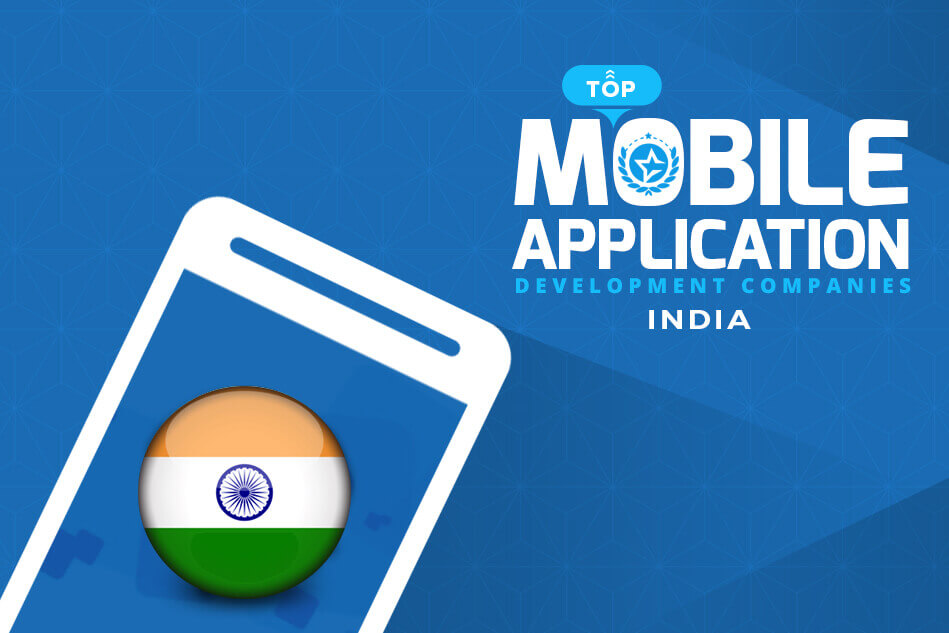 Top Mobile App Development Companies in India & Developers – IT Firms