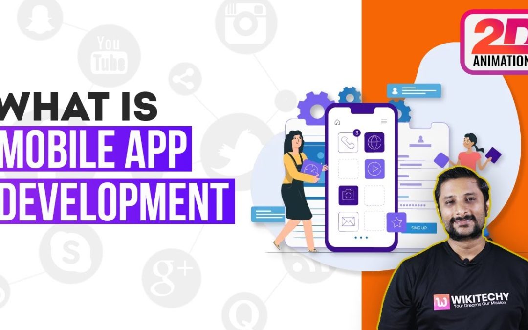 What is Mobile App development – Mobile app development trends 2020