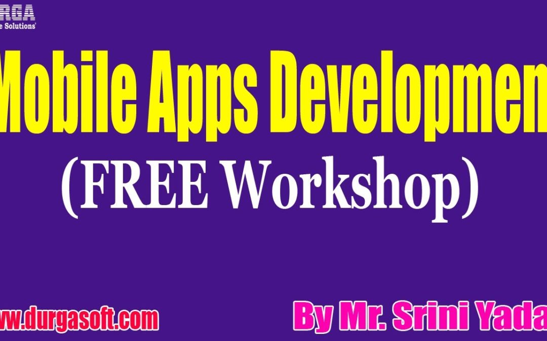 Mobile Apps Development (FREE Workshop) tutorial || by Mr. Srini Yadav on 12-09-2020 @10AM