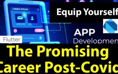 Equip yourself for The Promising Career Post-Covid |Mobile App Development |What is Flutter?|Dart|
