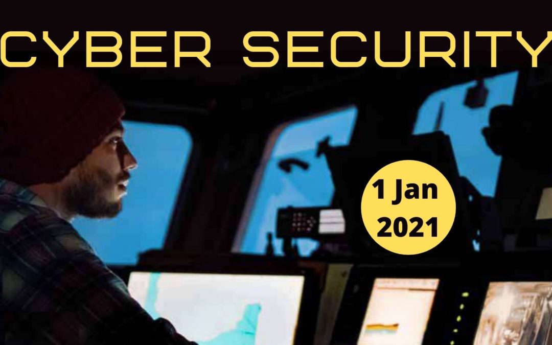 Maritime compliance: Cyber Security requirements due 1 Jan 2021