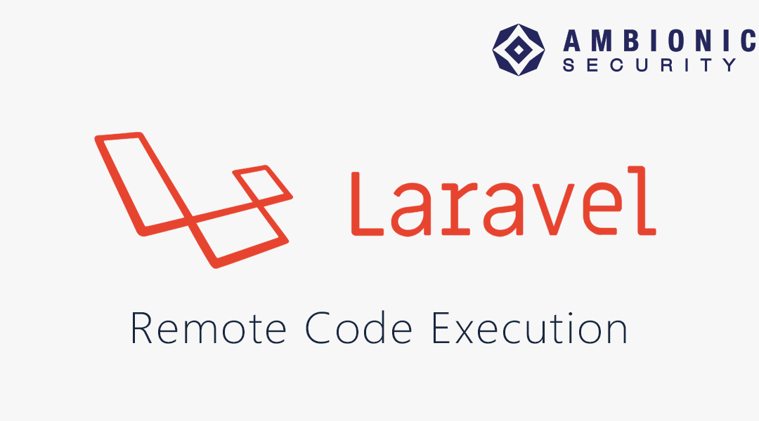 Laravel <= v8.4.2 debug mode: Remote code execution