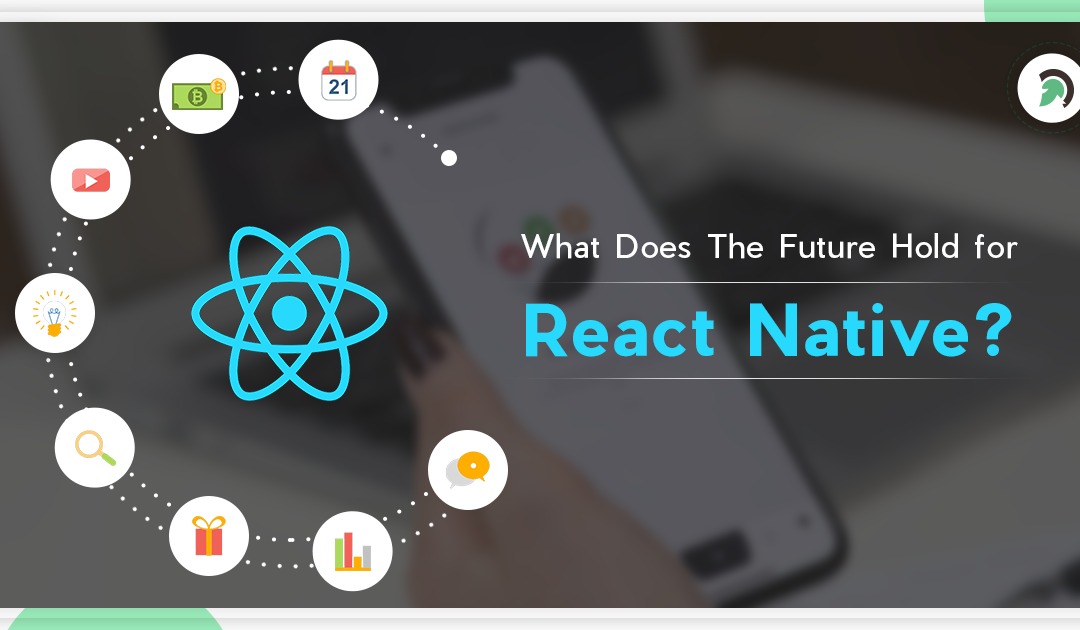 Is React Native the Future of Hybrid Mobile App Development?