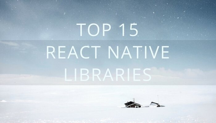 Top 15 React Native libraries that I use in my apps – Coding is Love
