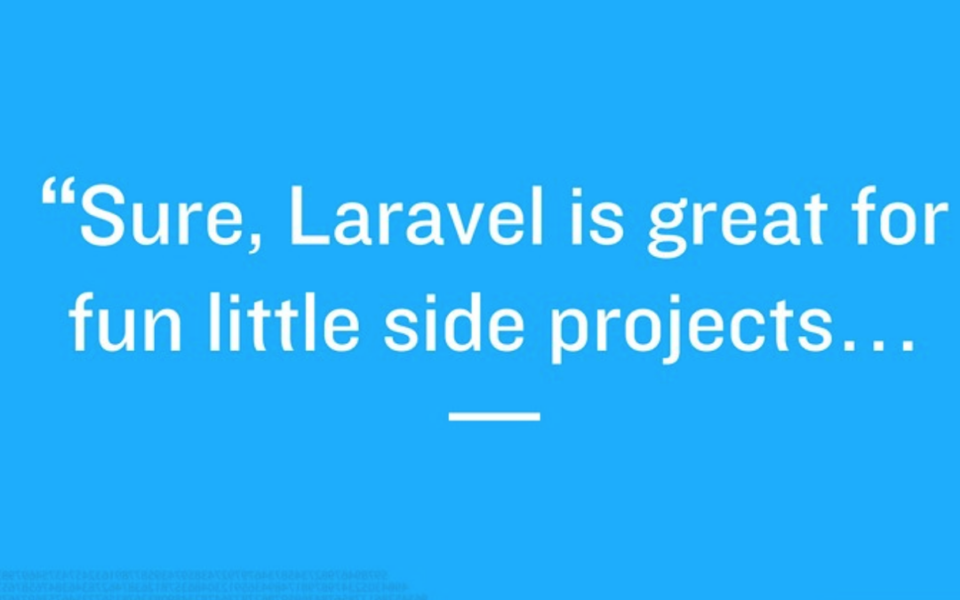 Matt Stauffer: “Is Laravel Enterprise-Ready?”