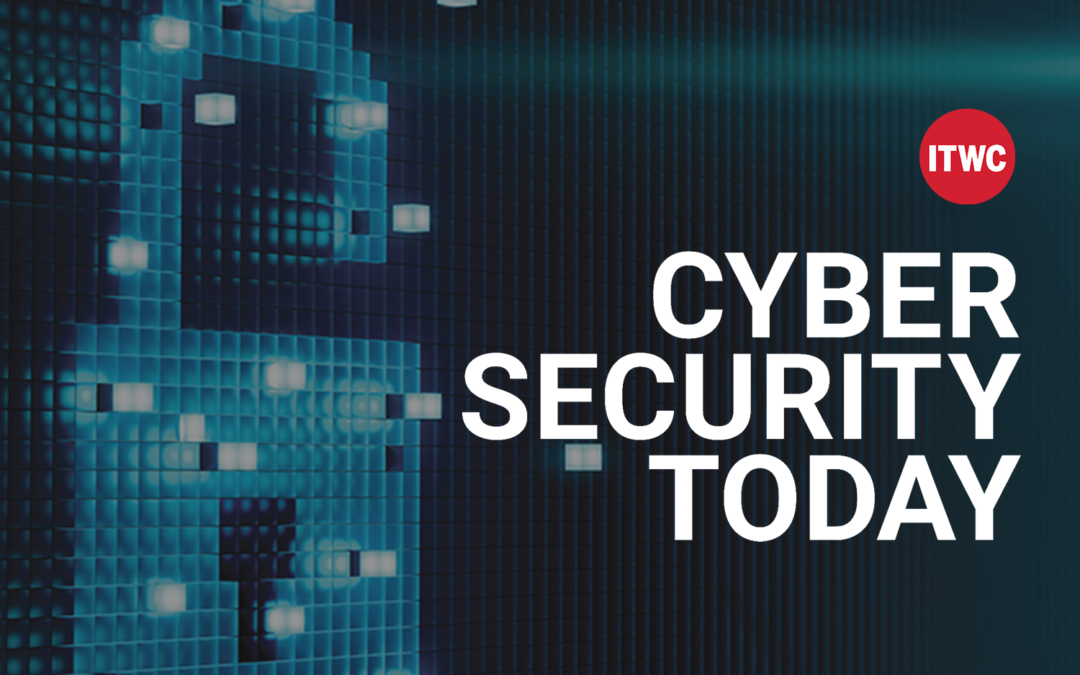 Cyber Security Today, Week in Review for May 14, 2021 | IT World Canada News