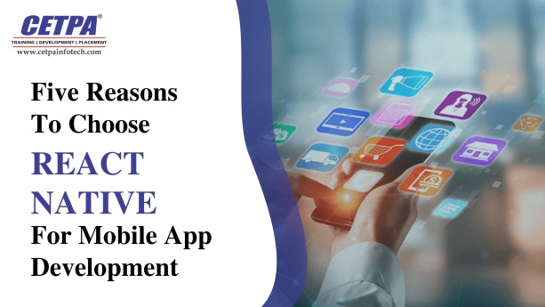 5 Reasons To Choose React Native Training for Mobile App Development